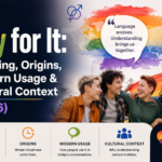 Gay for It: Meaning, Origins, Modern Usage & Cultural Context (2026)